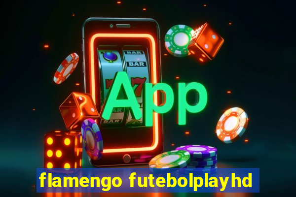 flamengo futebolplayhd